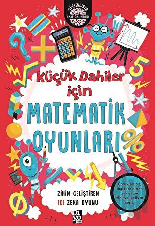 Küçük Dahiler İçin Matematik Oyunları | Kitap Ambarı