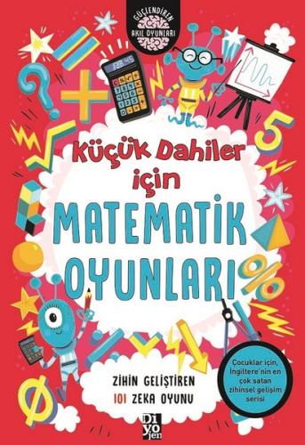 Küçük Dahiler İçin Matematik Oyunları | Kitap Ambarı