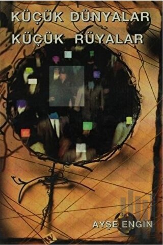 Küçük Dünyalar Küçük Rüyalar
