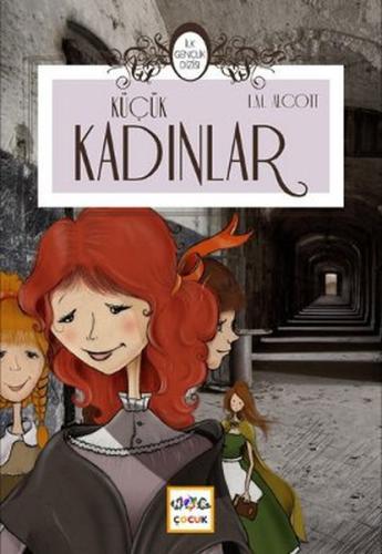 Küçük Kadınlar / İlk Gençlik Dizisi | Kitap Ambarı
