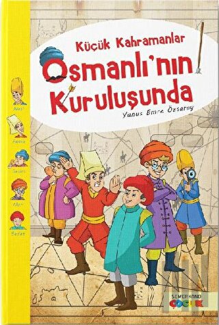 Küçük Kahramanlar Osmanlı’nın Kuruluşunda | Kitap Ambarı