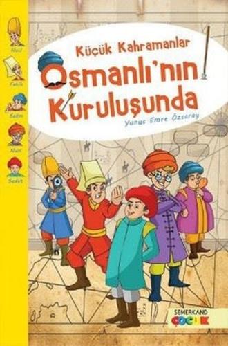 Küçük Kahramanlar Osmanlı'nın Kuruluşunda