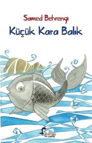 Küçük Kara Balık | Kitap Ambarı
