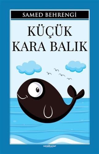 Küçük Kara Balık | Kitap Ambarı