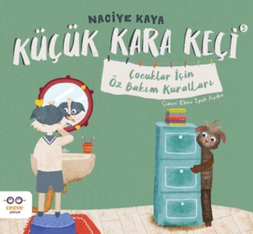 Küçük Kara Keçi 3 - Çocuklar İçin Öz Bakım Kuralları | Kitap Ambarı