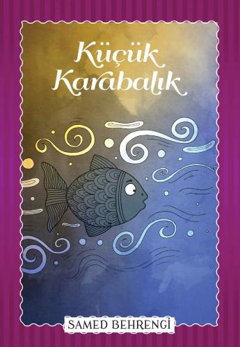 Küçük Karabalık - Samed Behrengi Serisi | Kitap Ambarı