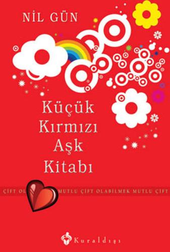 Küçük Kırmızı Aşk Kitabı - Mutlu Çift Olabilmek (Ciltli)