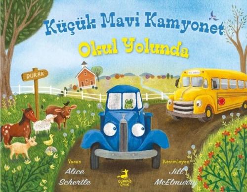 Küçük Mavi Kamyonet Okul Yolunda | Kitap Ambarı