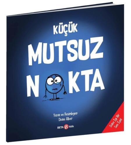 Küçük Mutsuz Nokta | Kitap Ambarı