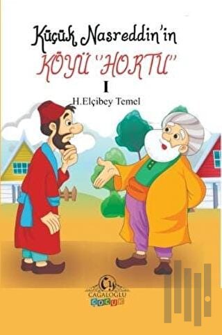 Küçük Nasreddin'in Köyü Hortu
