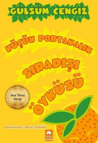 Küçük Portakalın Sıradışı Öyküsü | Kitap Ambarı