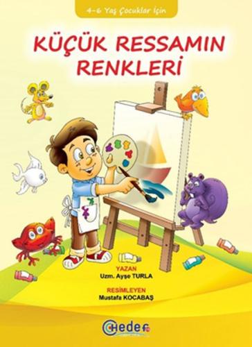 Küçük Ressamın Renkleri (4-6 Yaş Çocuklar İçin)