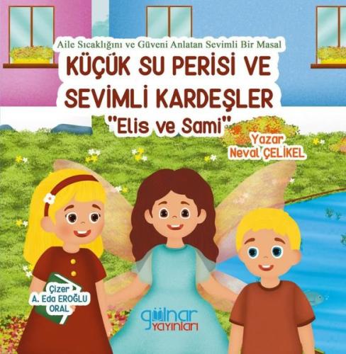 Küçük Su Perisi ve Sevimli Kardeşler-Elis ve Sami | Kitap Ambarı