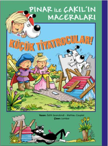 Küçük Tiyatrocular / Pınar ile Çakıl'ın Maceraları | Kitap Ambarı