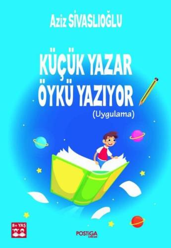 Küçük Yazar Öykü Yazıyor (Uygulama) | Kitap Ambarı