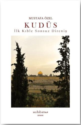 Kudüs - İlk Kıble Sonsuz Direniş | Kitap Ambarı