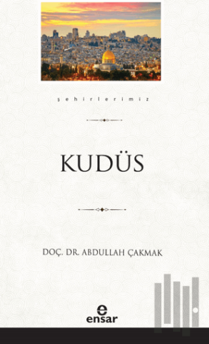 Kudüs (Şehirlerimiz-28)