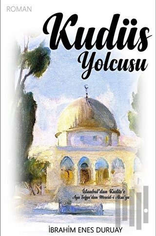 Kudüs Yolcusu | Kitap Ambarı