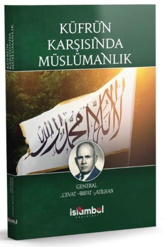 Küfrün Karşısında Müslümanlık | Kitap Ambarı