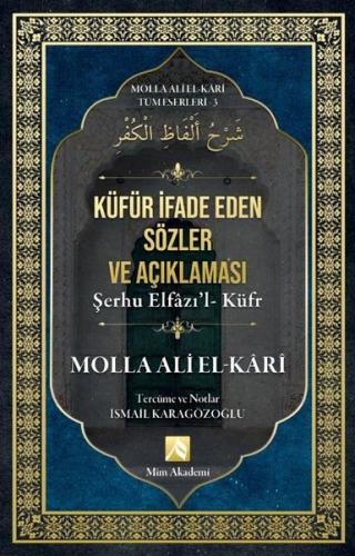 Küfür İfade Eden Sözler ve Açıklaması - Molla Ali El - Kari Tüm Eserleri 3