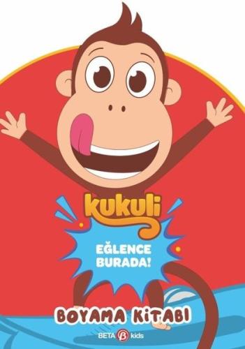 Kukuli - Eğlence Burada! Boyama Kitabı | Kitap Ambarı