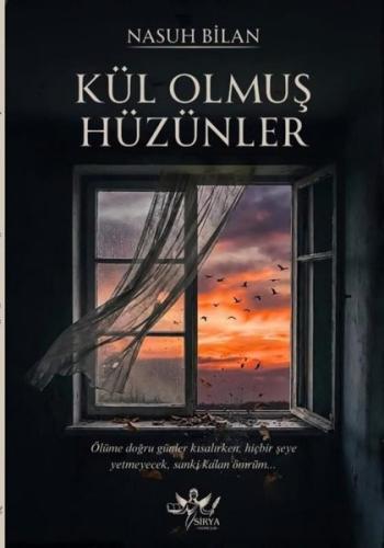 Kül Olmuş Hüzünler | Kitap Ambarı