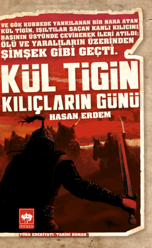 Kül Tigin - Kılıçların Günü | Kitap Ambarı
