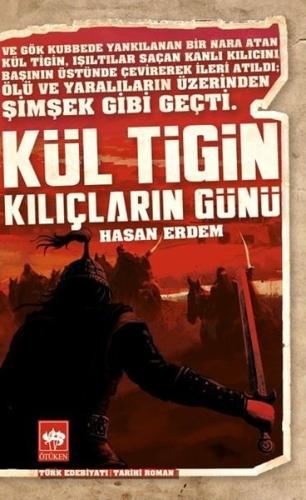Kül Tigin - Kılıçların Günü