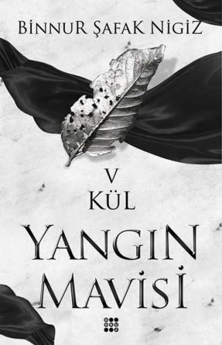 Kül-Yangın Mavisi 5