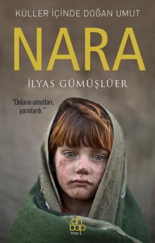 Küller İçinde Doğan Umut: Nara