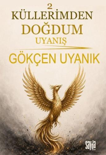 Küllerimden Doğdum 2 - Uyanış | Kitap Ambarı