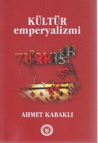 Kültür Emperyalizmi | Kitap Ambarı