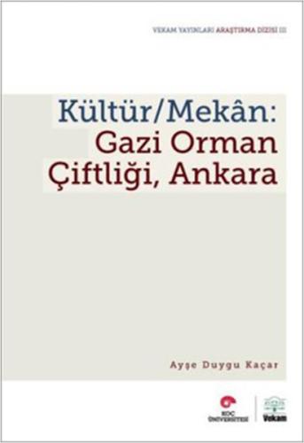 Kültür/Mekn: Gazi Orman Çiftliği Ankara