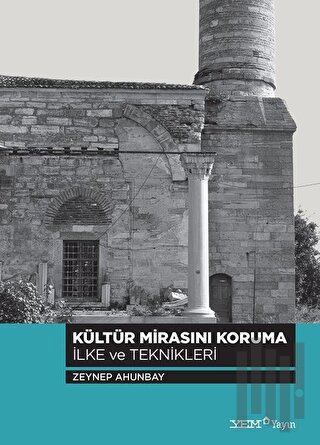 Kültür Mirasını Koruma İlke ve Teknikleri | Kitap Ambarı