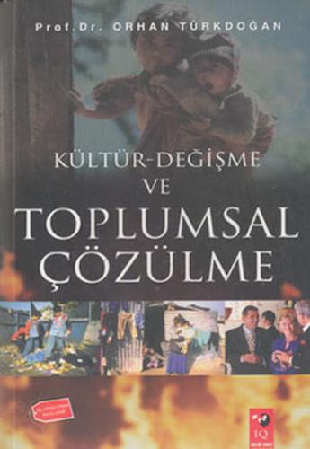 Kültürel Değişme ve Toplumsal Çözülme | Kitap Ambarı