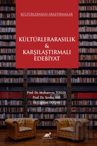Kültürlerarası Araştırmalar Kültürlerarasılık & Karşılaştırmalı Edebiyat