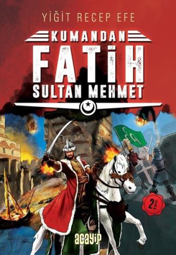 Kumandan Fatih Sultan Mehmet (Ciltli)