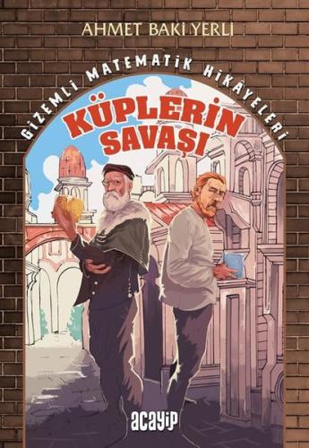 Küplerin Savaşı - Gizemli Matematik Hikayeleri 1 | Kitap Ambarı