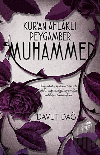 Kur’an Ahlaklı Peygamber Hz. Muhammed | Kitap Ambarı
