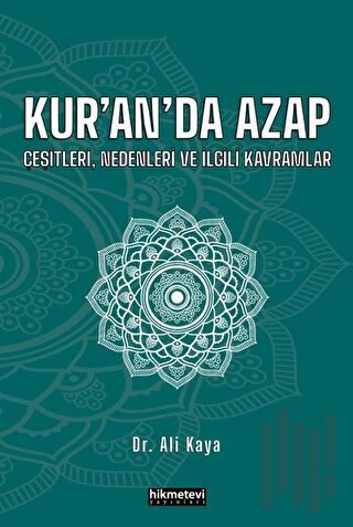Kur’an’da Azap Çeşitleri Nedenleri ve İlgili Kavramlar