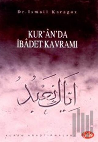Kur’an’da İbadet Kavramı