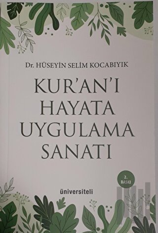 Kur’an’ı Hayata Uygulama Sanatı