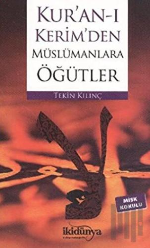 Kur’an-ı Kerim’den Müslümanlara Öğütler | Kitap Ambarı