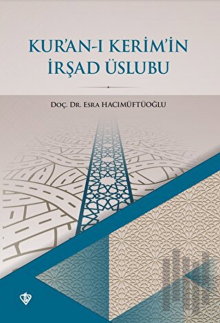 Kur’an-ı Kerim’in İrşad Üslubu