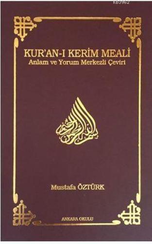 Kur’an-ı Kerim Meali Anlam ve Yorum Merkezli Çeviri (Cep Boy) | Kitap 