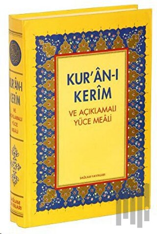 Kur'an-ı Kerim ve  Açıklamalı Yüce Meali (Üçlü Meal)