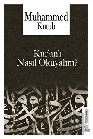Kur’an’ı Nasıl Okuyalım?