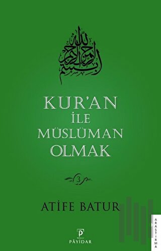 Kur’an İle Müslüman Olmak 3 | Kitap Ambarı