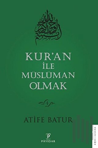 Kur’an İle Müslüman Olmak 4 | Kitap Ambarı