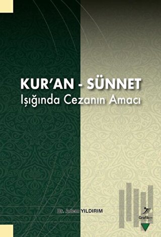 Kur’an - Sünnet Işığında Cezanın Amacı